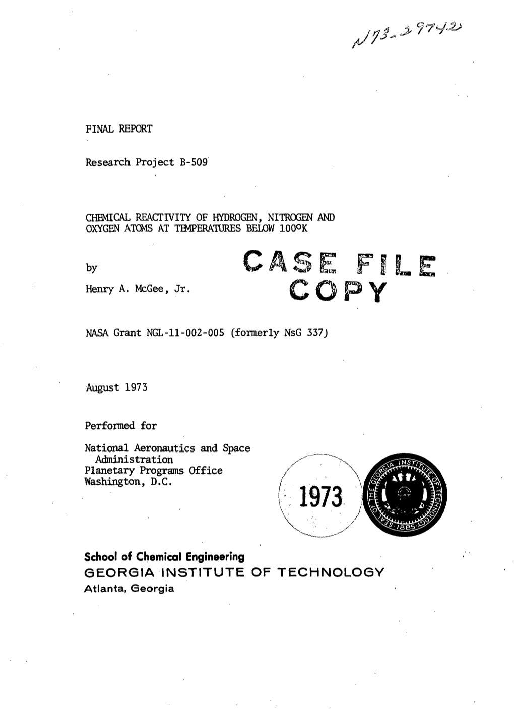 Performed for National Aeronautics and Space Administration Planetary Programs Office Washington, D.C. School of Chemical Engine