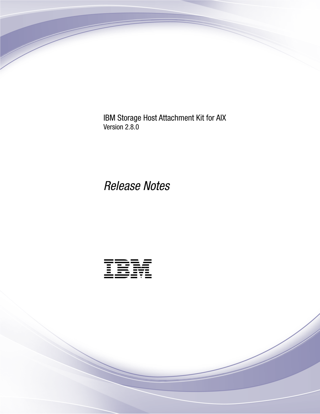 IBM Storage Host Attachment Kit for AIX • Release Notes