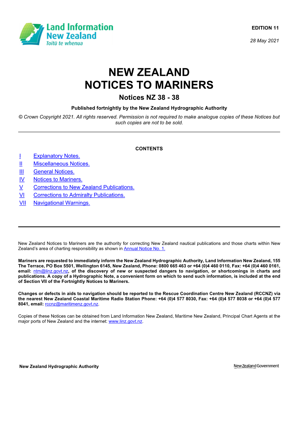 NEW ZEALAND NOTICES to MARINERS Notices NZ 38 - 38 Published Fortnightly by the New Zealand Hydrographic Authority © Crown Copyright 2021