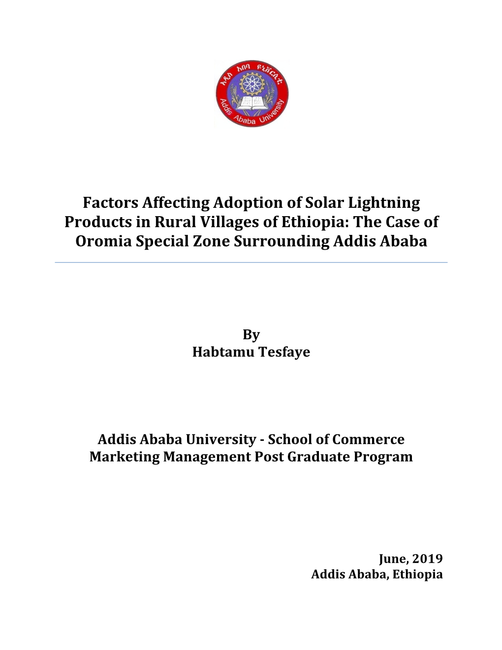 Factors Affecting Adoption of Solar Lightning Products in Rural Villages of Ethiopia: the Case of Oromia Special Zone Surrounding Addis Ababa