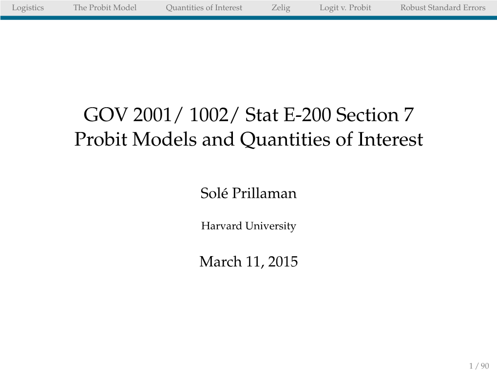 1002/ Stat E-200 Section 7 Probit Models and Quantities of Interest