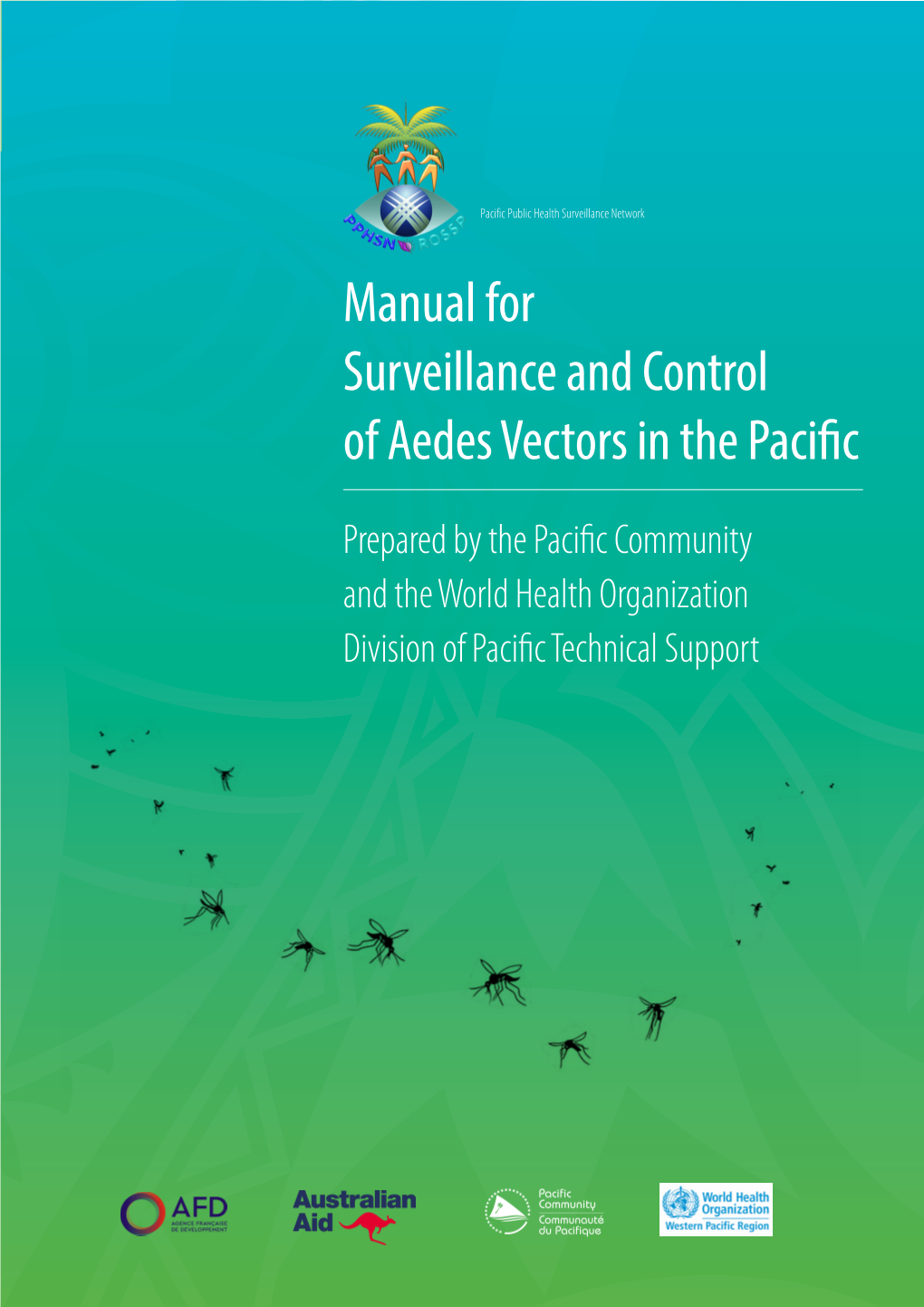 Manual for Surveillance and Control of Aedes Vectors in the Pacific