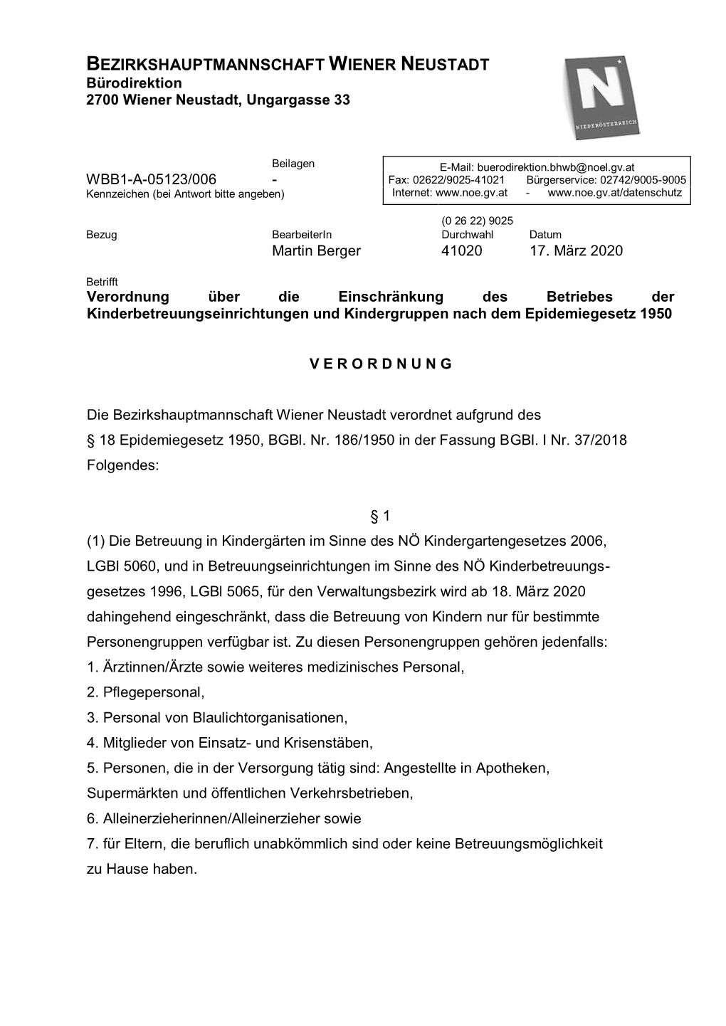 BEZIRKSHAUPTMANNSCHAFT WIENER NEUSTADT Bürodirektion 2700 Wiener Neustadt, Ungargasse 33