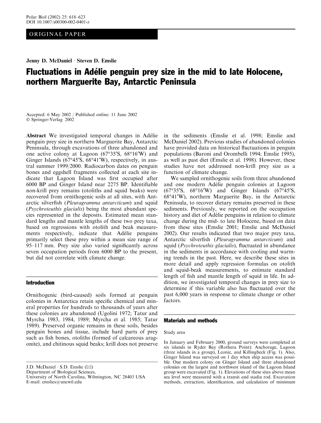 Mcdaniel, J. D. and S. D. Emslie. 2002. Fluctuations in Adélie Penguin