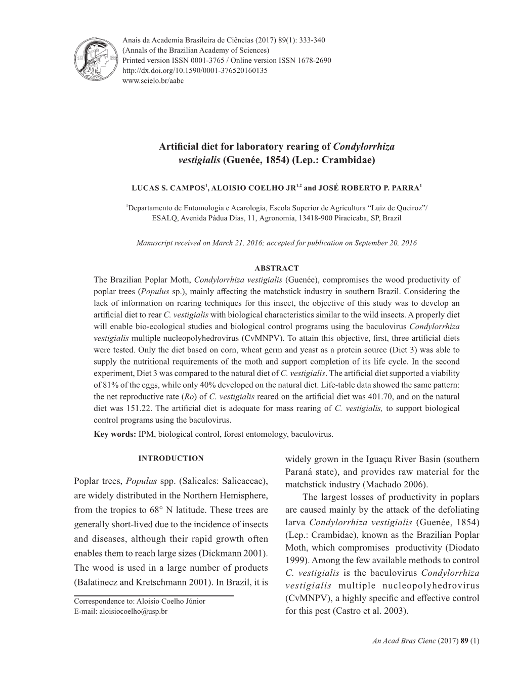 Artificial Diet for Laboratory Rearing of Condylorrhiza Vestigialis (Guenée, 1854) (Lep.: Crambidae)