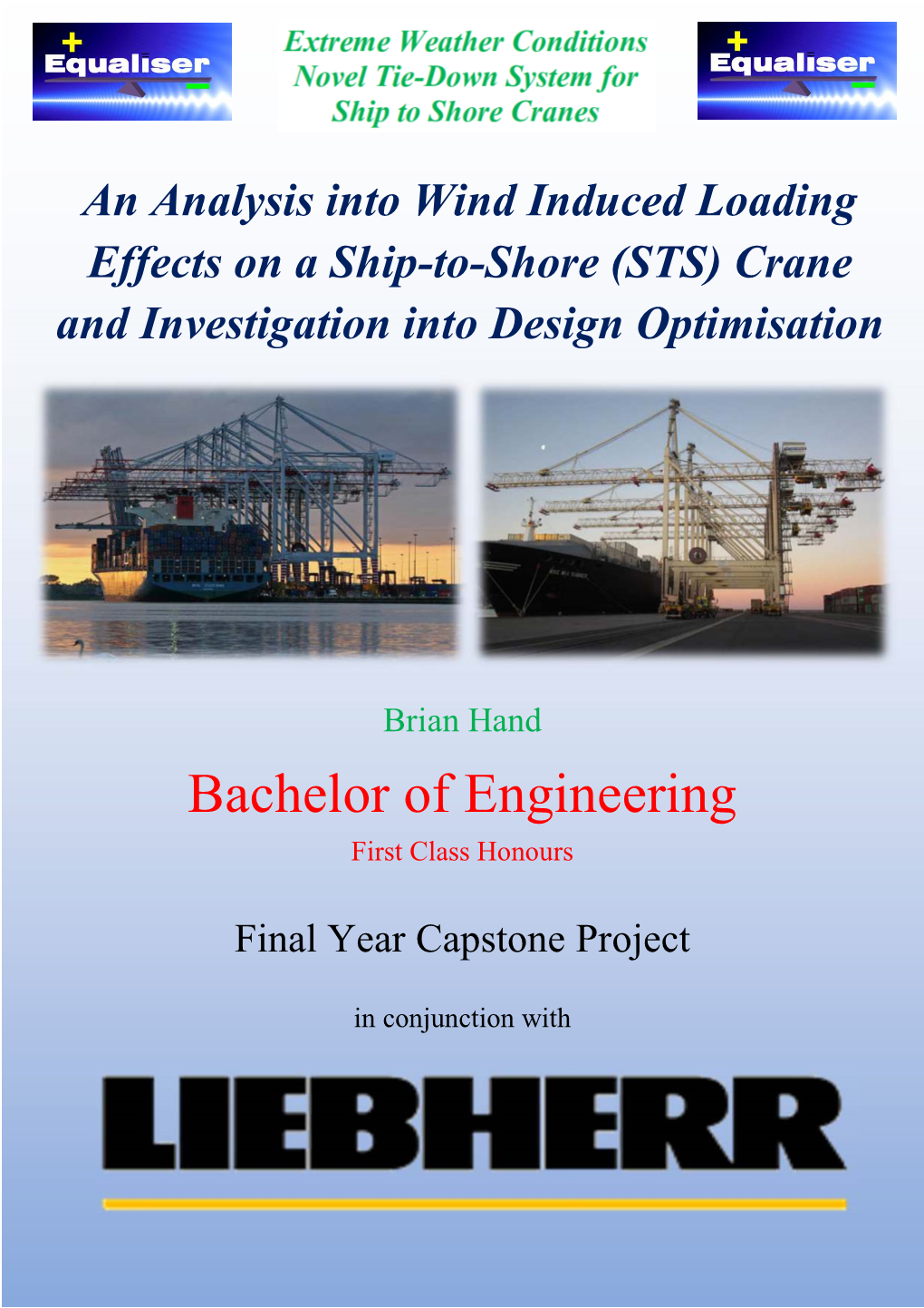 An Analysis Into Wind Induced Loading Effects on a Ship-To-Shore (STS) Crane and Investigation Into Design Optimisation