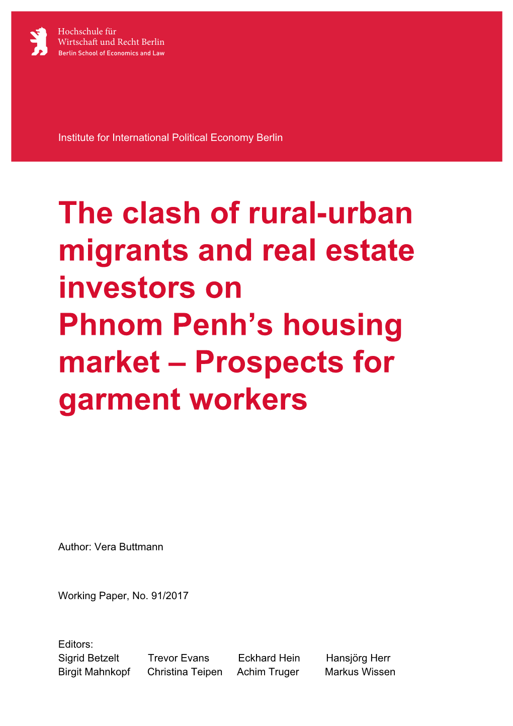 The Clash of Rural-Urban Migrants and Real Estate Investors on Phnom Penh’S Housing Market – Prospects for Garment Workers