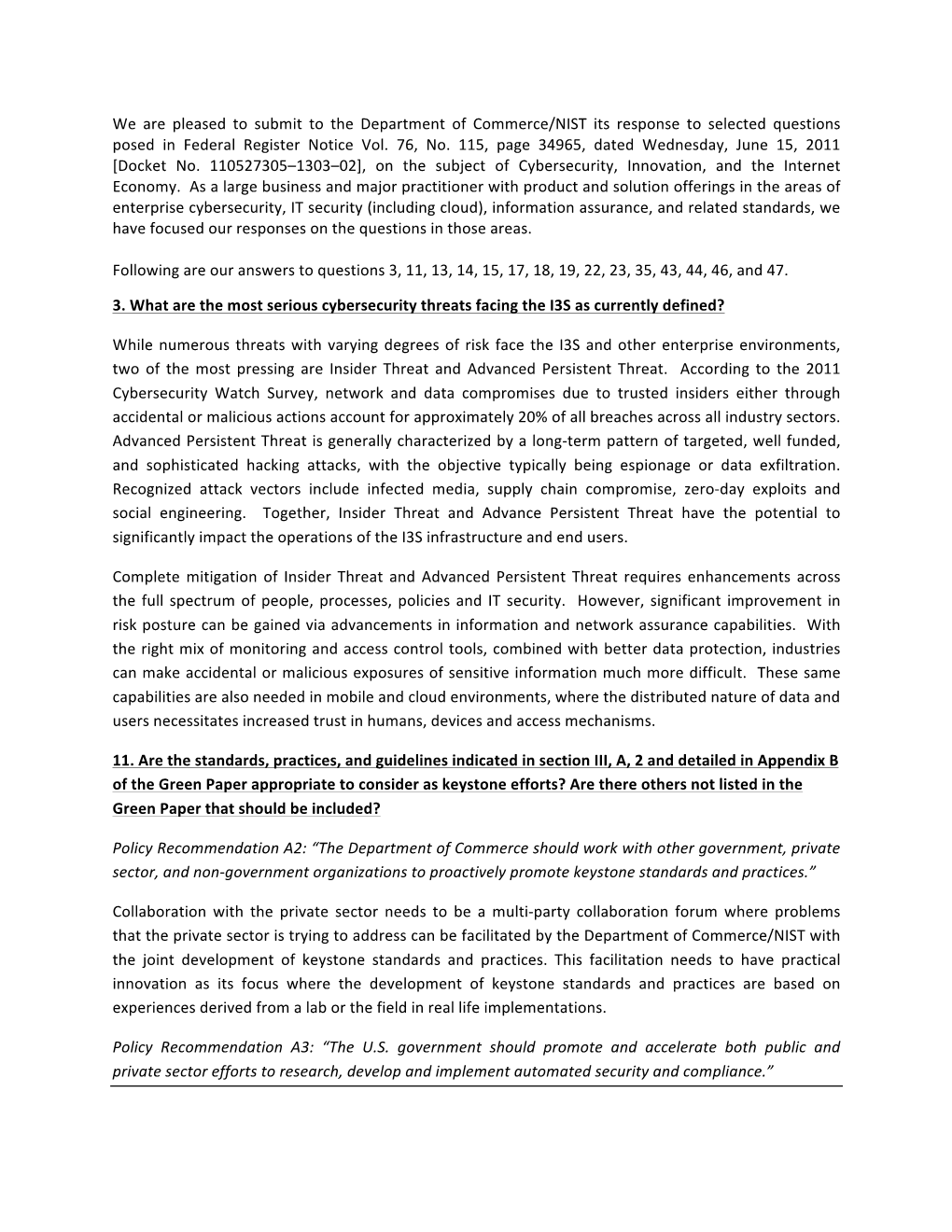 We Are Pleased to Submit to the Department of Commerce/NIST Its Response to Selected Questions Posed in Federal Register Notice Vol