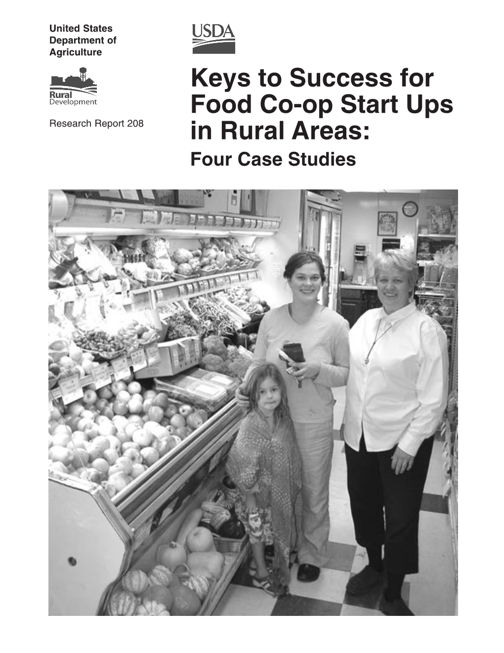 Keys to Success for Food Co-Op Start Ups in Rural Areas: Four Case Studies