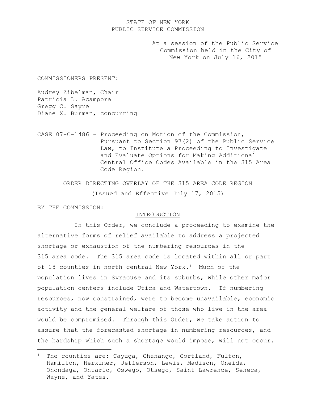 ORDER DIRECTING OVERLAY of the 315 AREA CODE REGION (Issued and Effective July 17, 2015)