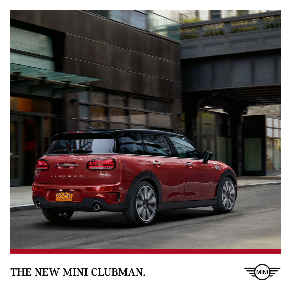 The New Mini Clubman. Confident Styling, Perfectly Formed