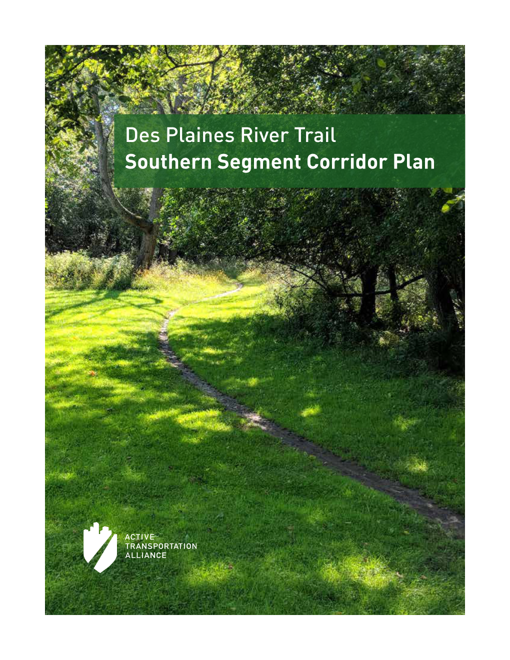 Des Plaines River Trail Southern Segment Corridor Plan