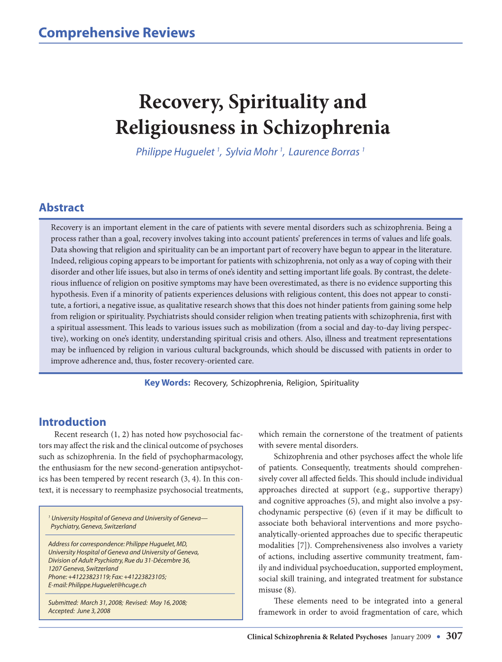 Recovery, Spirituality and Religiousness in Schizophrenia Philippe Huguelet 1, Sylvia Mohr 1, Laurence Borras 1