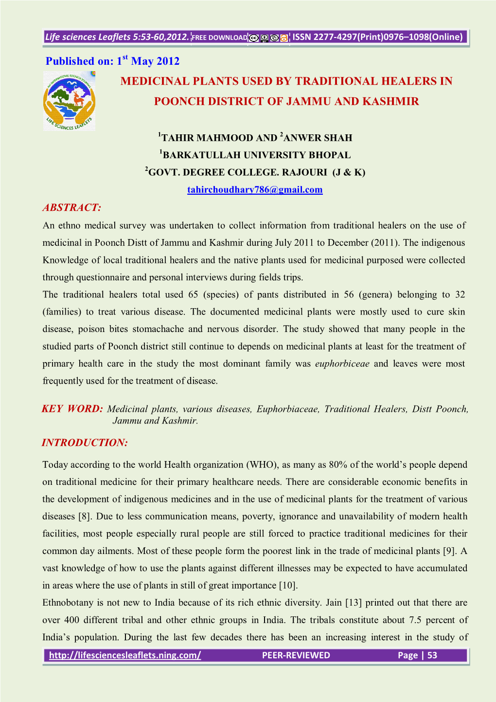 Here Are Considerable Economic Benefits in the Development of Indigenous Medicines and in the Use of Medicinal Plants for the Treatment of Various Diseases [8]