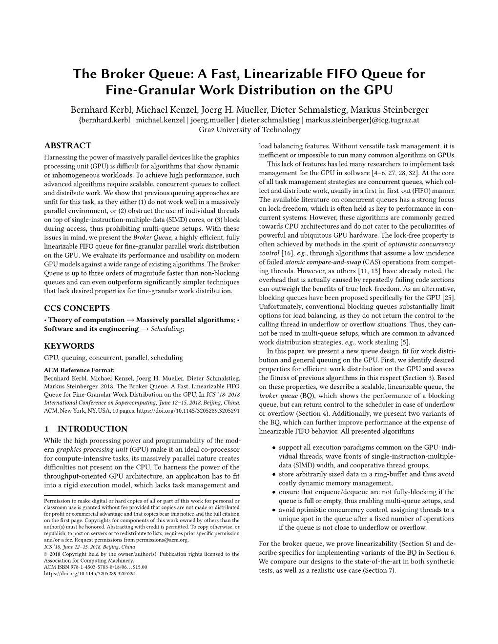 The Broker Queue: a Fast, Linearizable FIFO Queue for Fine-Granular Work Distribution on the GPU Bernhard Kerbl, Michael Kenzel, Joerg H