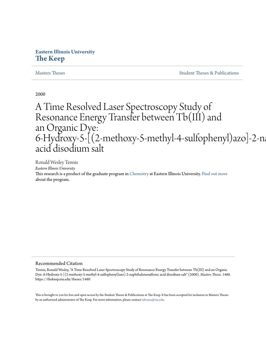 A Time Resolved Laser Spectroscopy Study of Resonance Energy