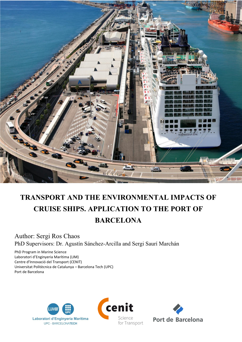 Transport and the Environmental Impacts of Cruise Ships. Application to the Port of Barcelona