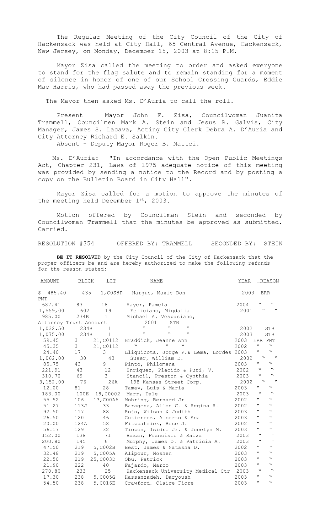 The Regular Meeting Of The City Council Of The City Of Hackensack Was Held At City Hall, 65 Central Avenue, Hackensack, New Je