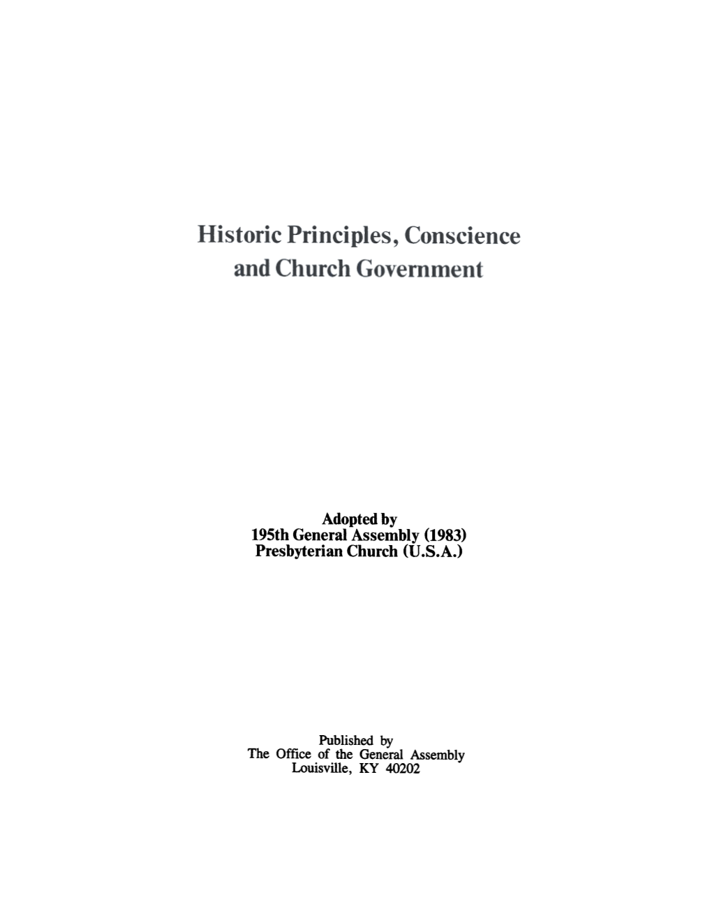 Historic Principles, Conscience and Church Government