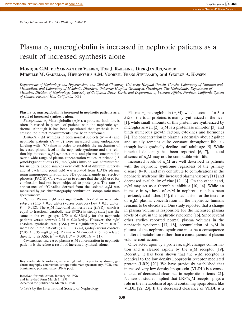 Plasma Α2 Macroglobulin Is Increased in Nephrotic Patients As a Result Of