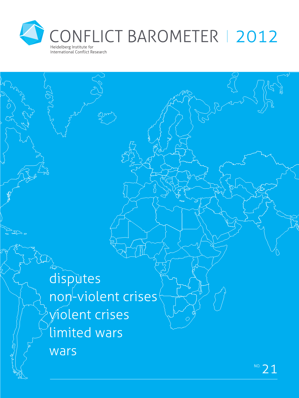 Disputes Non-Violent Crises Violent Crises Limited Wars Wars 21