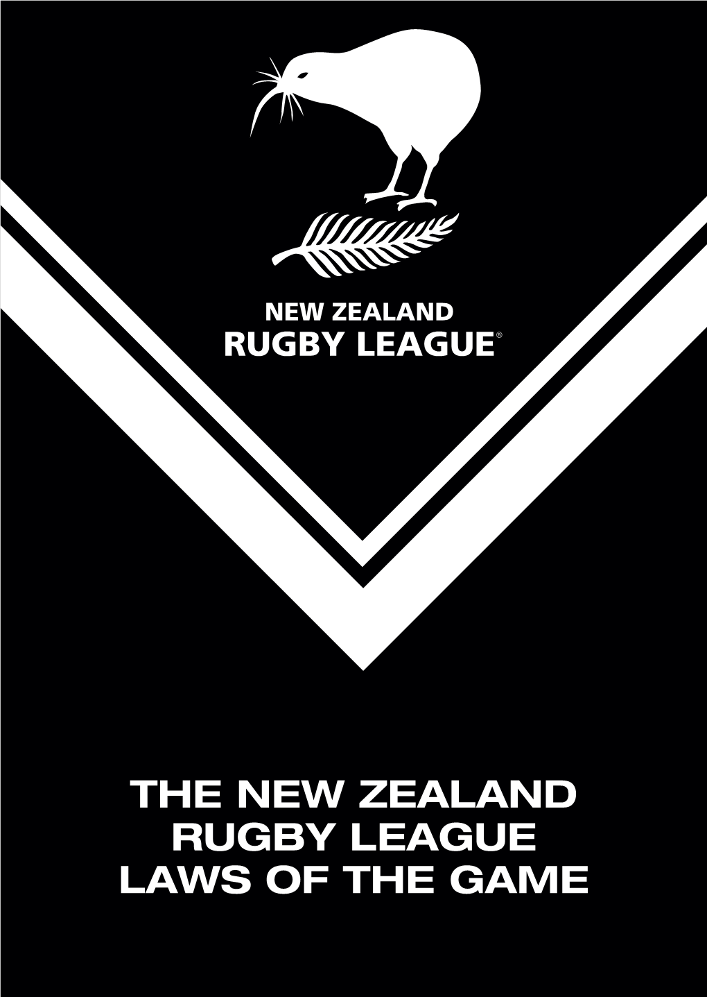 THE NEW ZEALAND RUGBY LEAGUE LAWS of the GAME the Playing Field CONTENTS