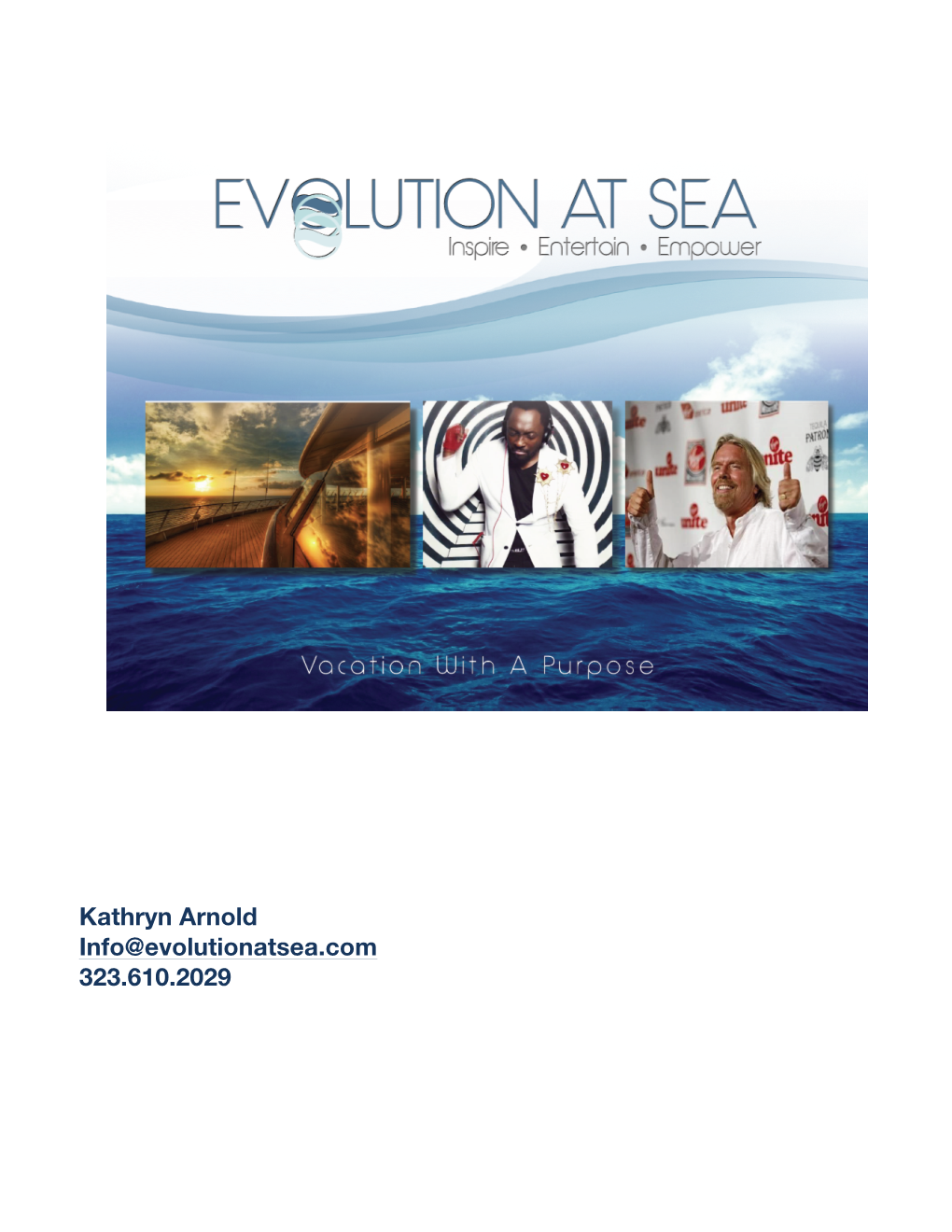 Kathryn Arnold Info@Evolutionatsea.Com 323.610.2029