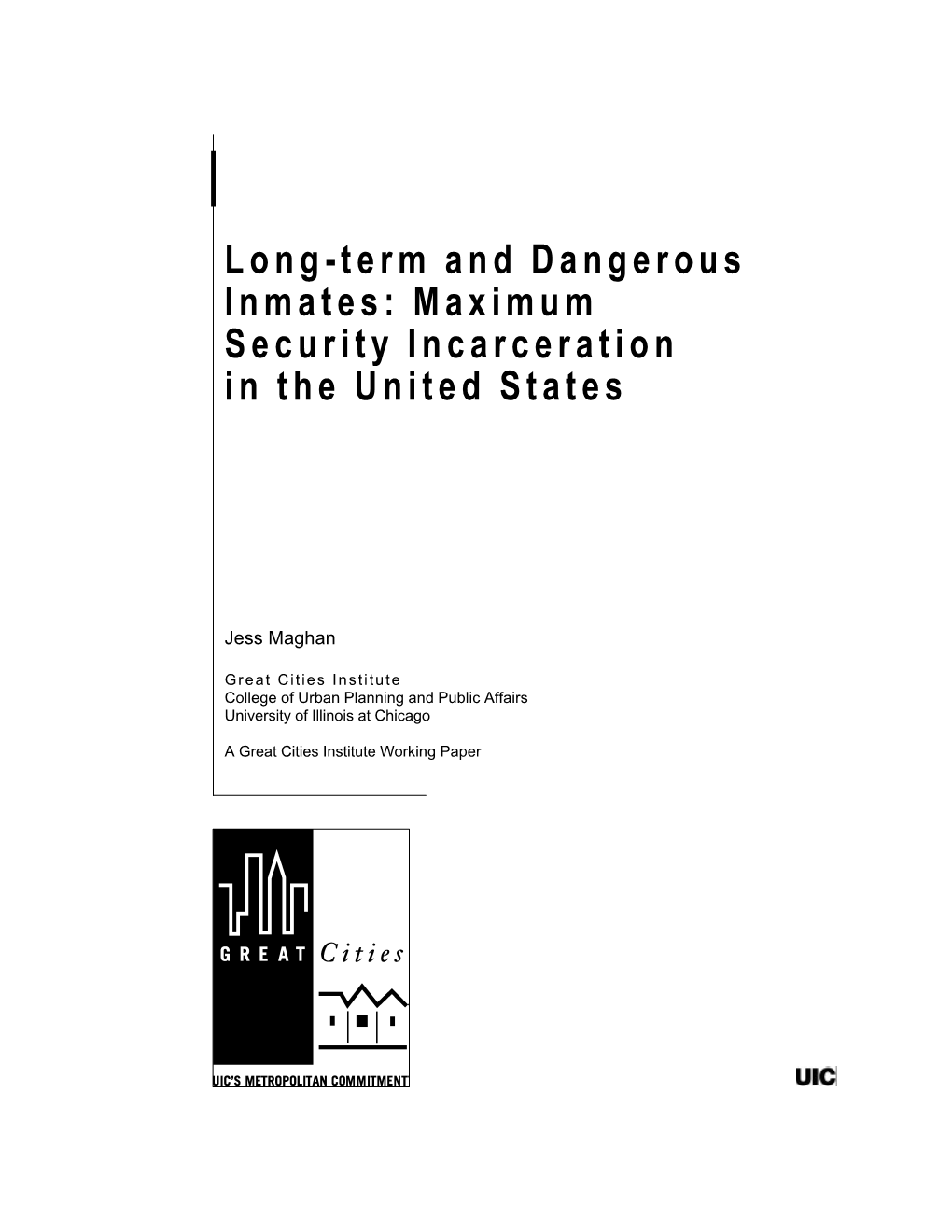 Long-Term and Dangerous Inmates: Maximum Security Incarceration in the United States