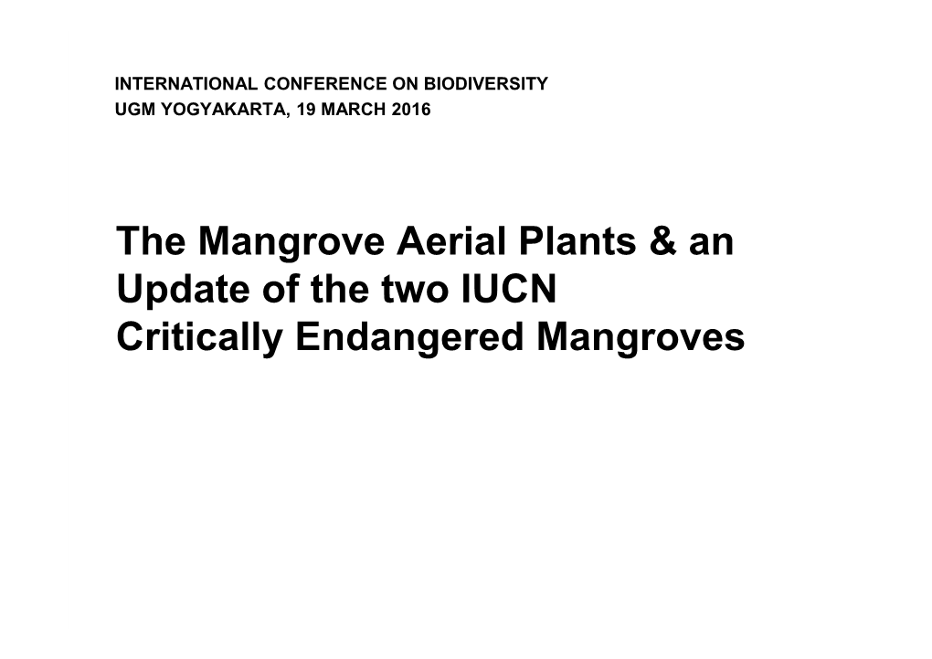 The Mangrove Aerial Plants & an Update of the Two IUCN Critically