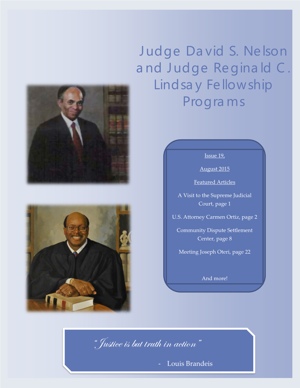 Judge David S. Nelson and Judge Reginald C. Lindsay Fellowship Programs