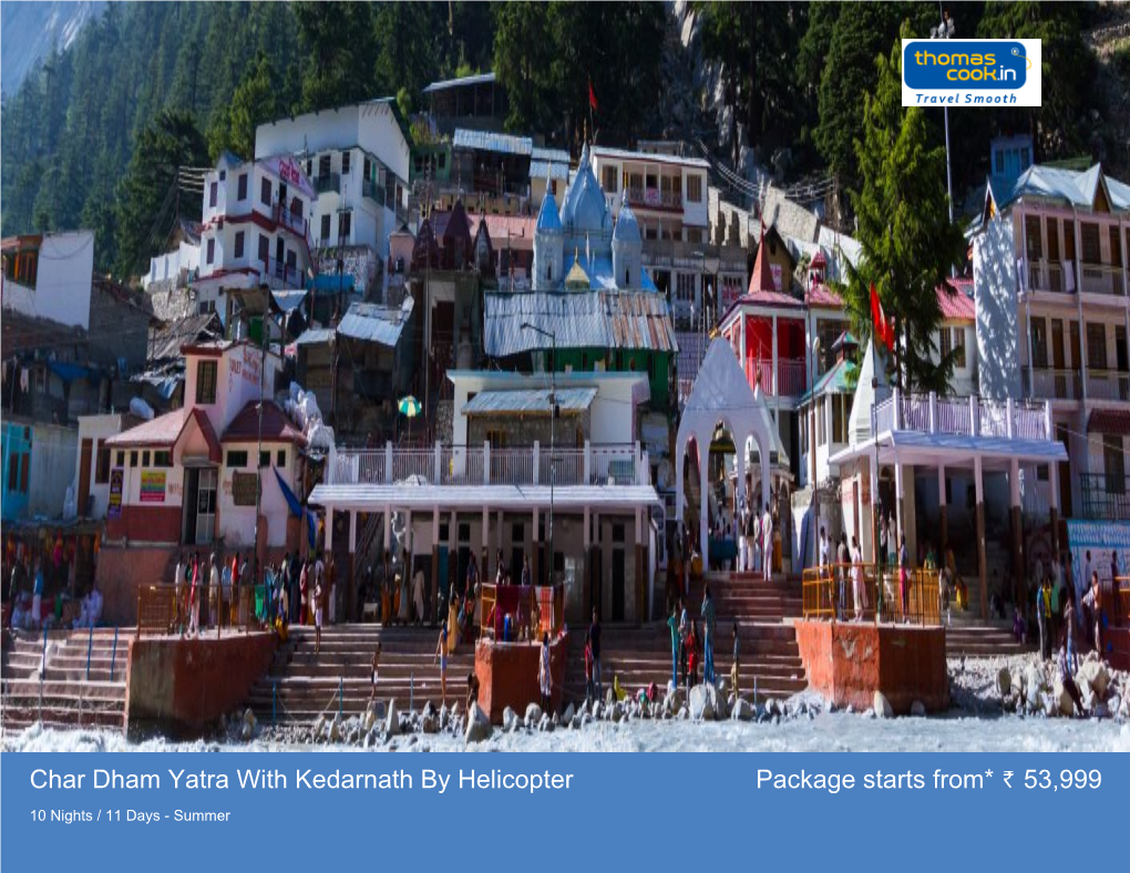 Char Dham Yatra with Kedarnath by Helicopter Package Starts From* 53,999