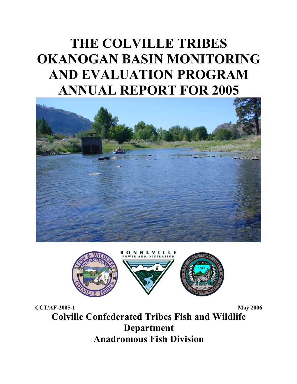 The Colville Tribes Okanogan Basin Monitoring and Evaluation Program Annual Report for 2005