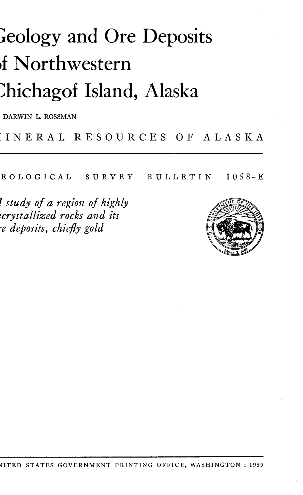 Eology and Ore Deposits Tf Northwestern :Hichagof Island, Alaska