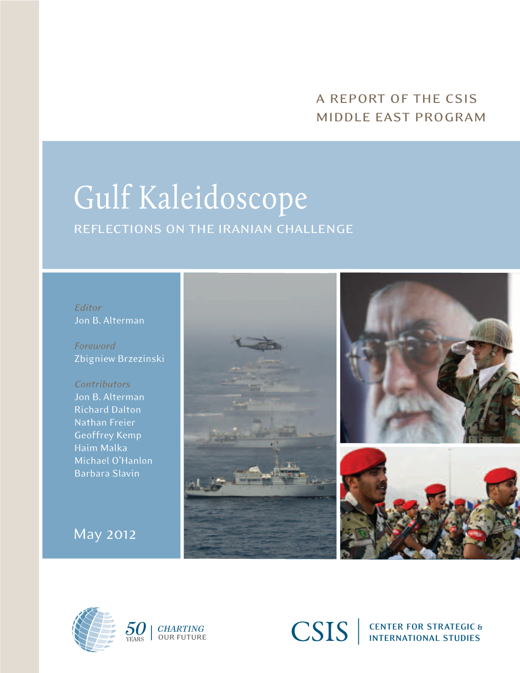 Gulf Kaleidoscope: Reflections on the Iranian Challenge