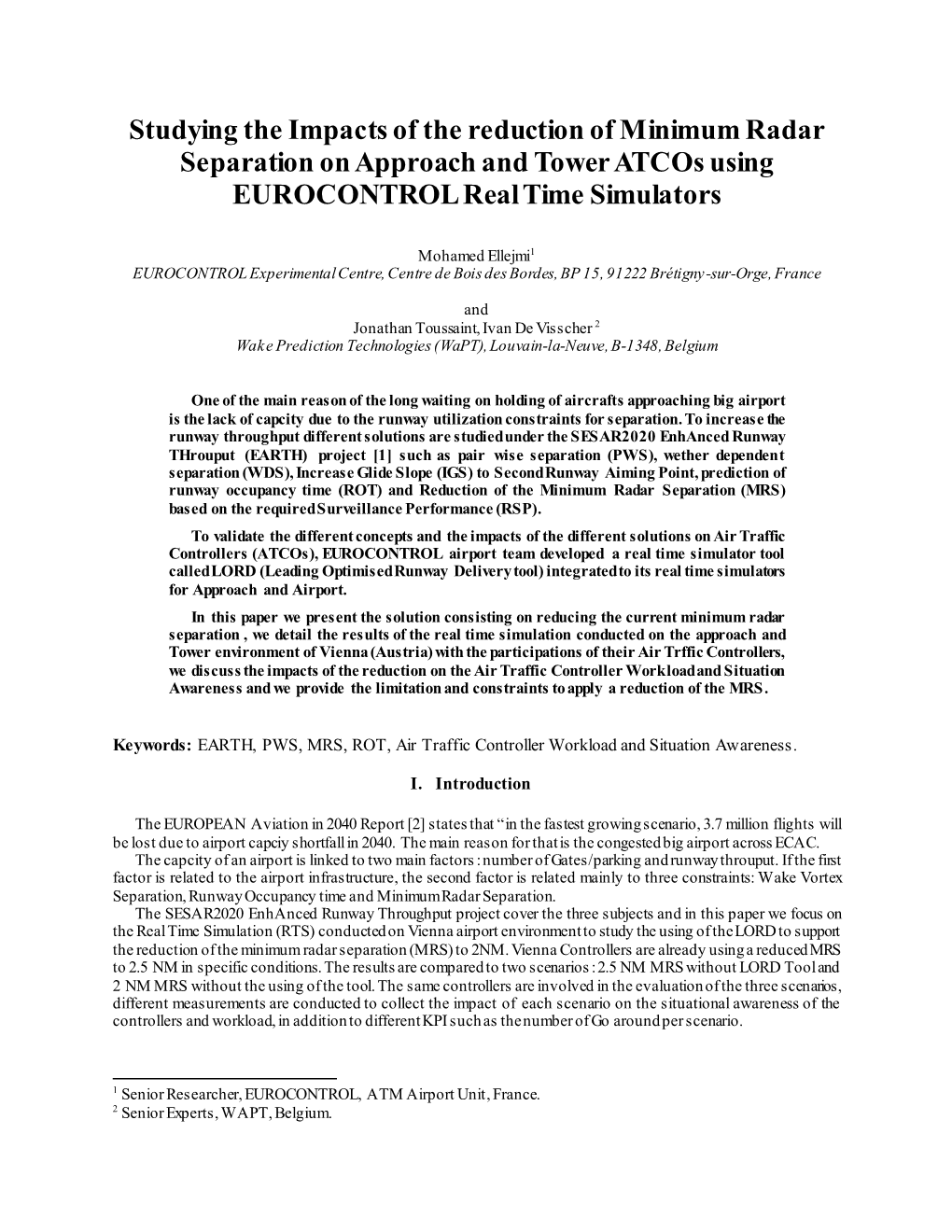 Studying the Impacts of the Reduction of Minimum Radar Separation on Approach and Tower Atcos Using EUROCONTROL Real Time Simulators