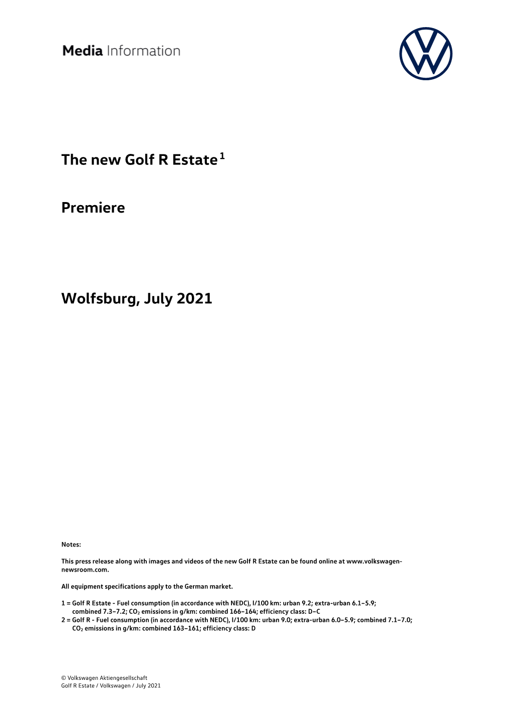The New Golf R Estate1 Premiere Wolfsburg, July 2021