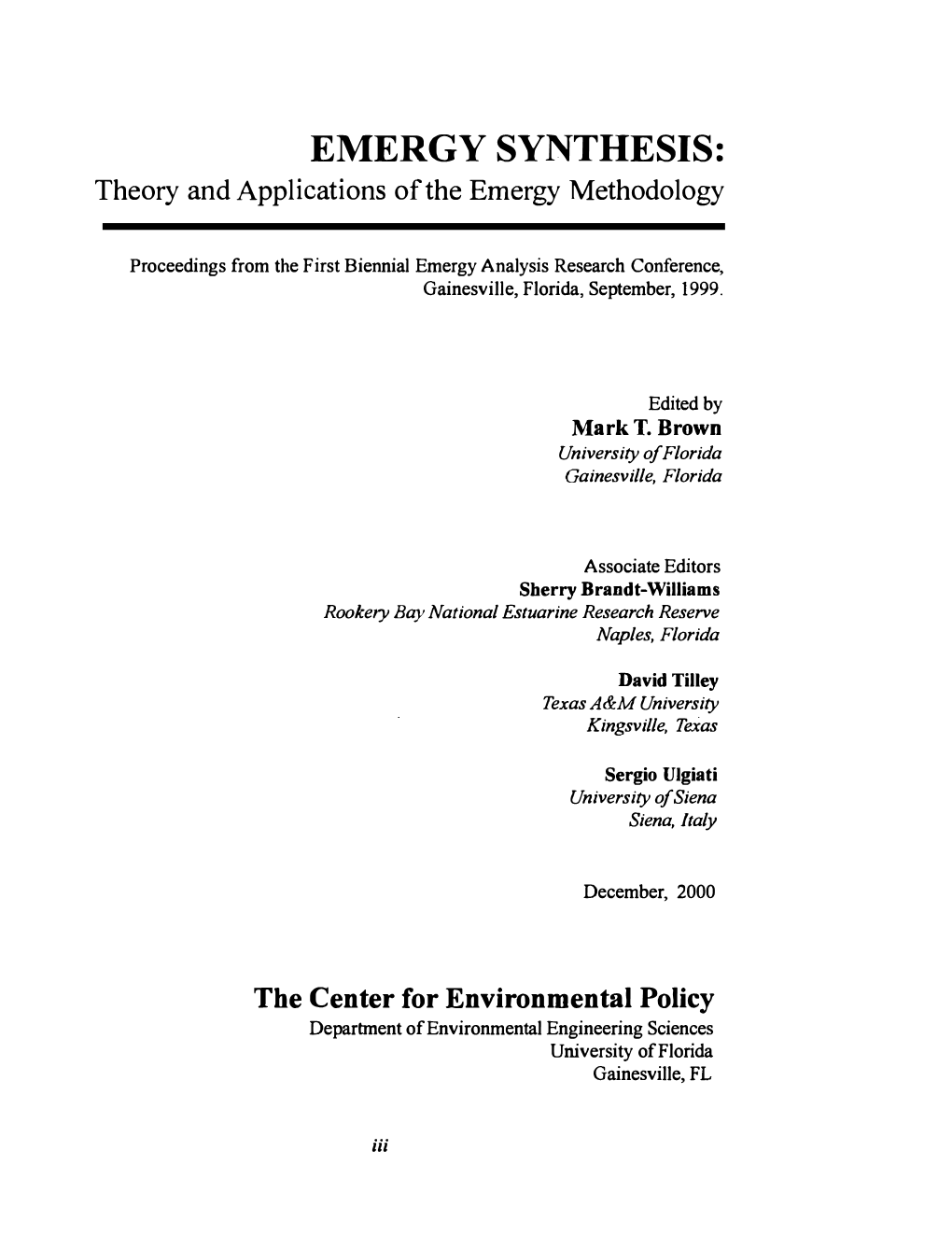EMERGY SYNTHESIS: Theory and Applications of the Emergy Methodology