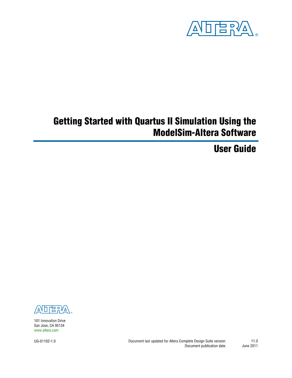 Getting Started with Quartus II Simulation Using the Modelsim-Altera Software User Guide