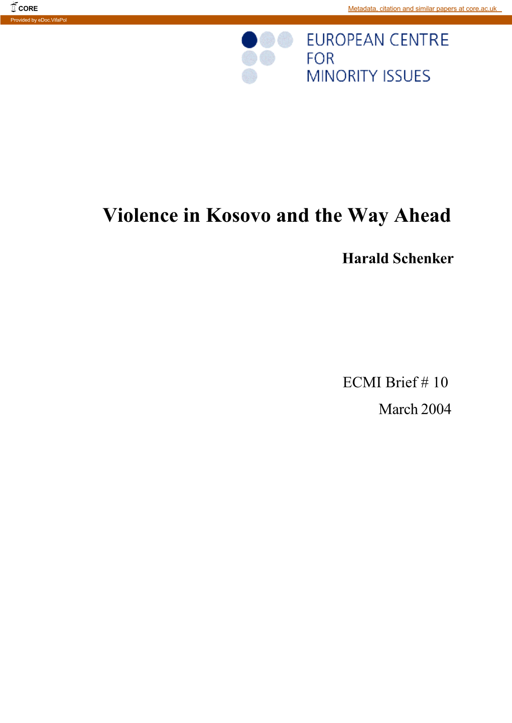 Violence in Kosovo and the Way Ahead