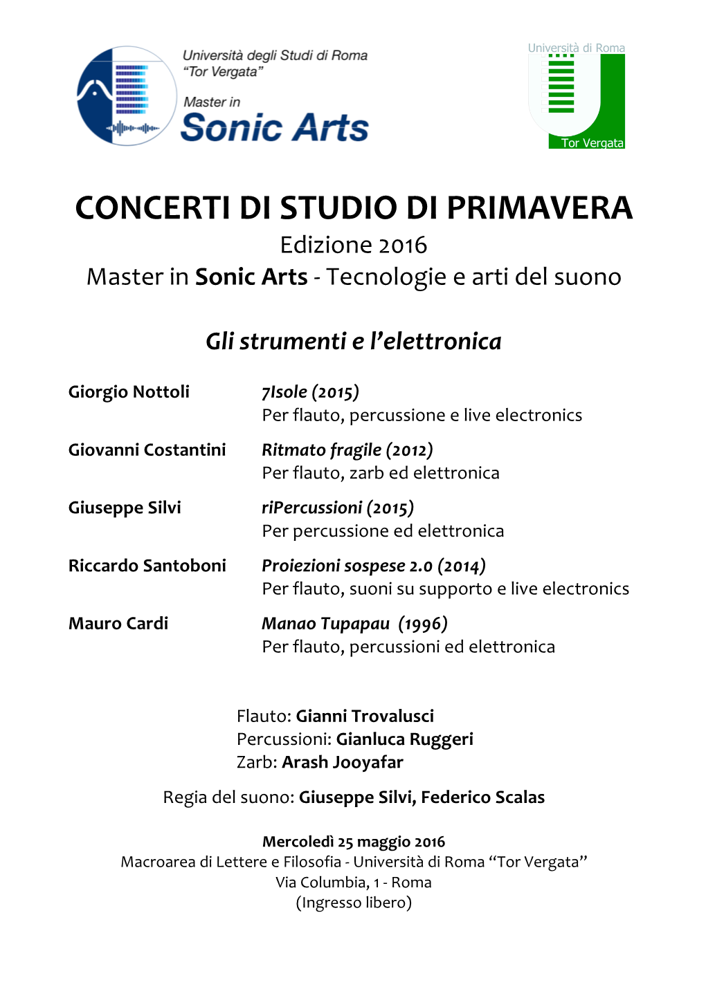 CONCERTI DI STUDIO DI PRIMAVERA Edizione 2016 Master in Sonic Arts - Tecnologie E Arti Del Suono