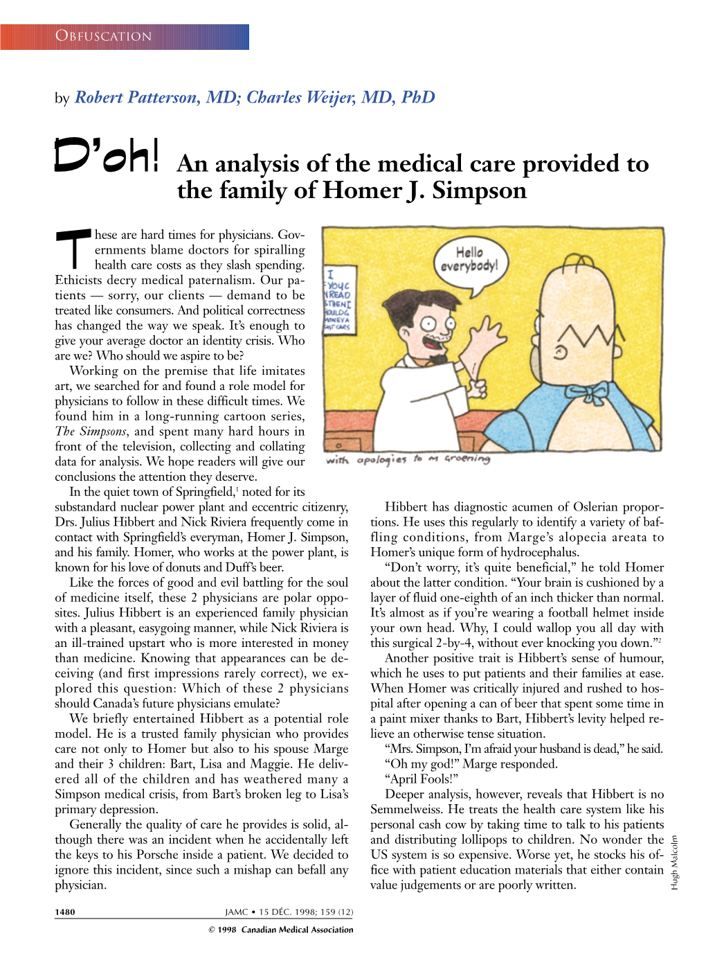 D'oh! an Analysis of the Medical Care Provided To