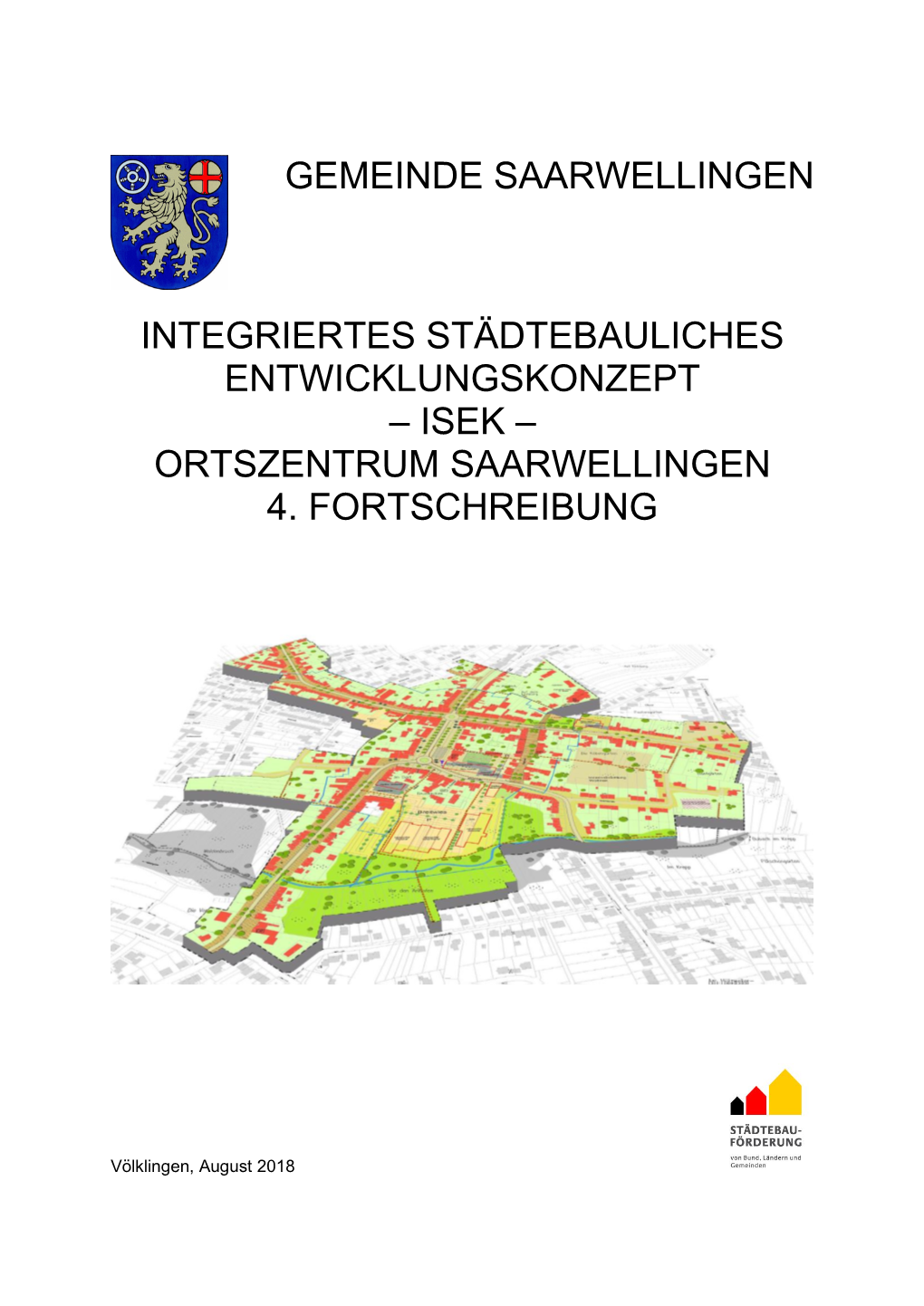 Gemeinde Saarwellingen Integriertes Städtebauliches Entwicklungskonzept Ortszentrum