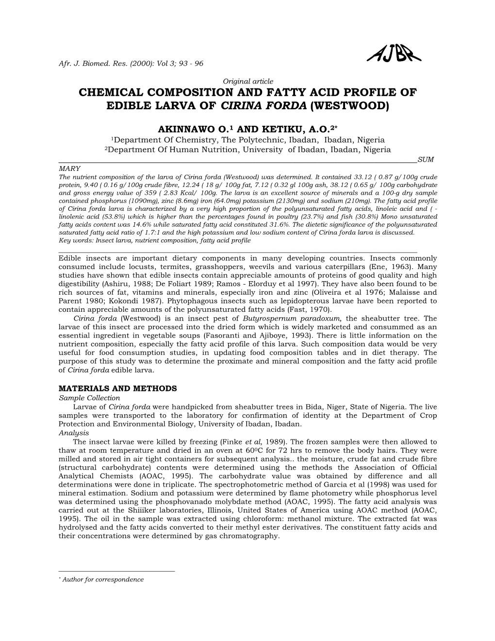 Chemical Composition and Fatty Acid Profile of Edible Larva of Cirina Forda (Westwood)