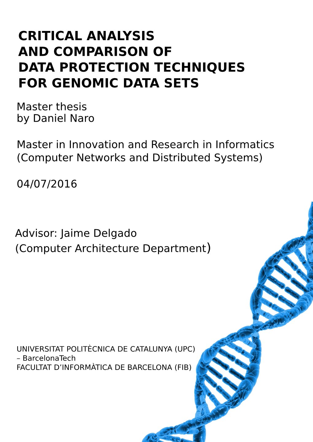Critical Analysis and Comparison of Data Protection Techniques for Genomic Data Sets