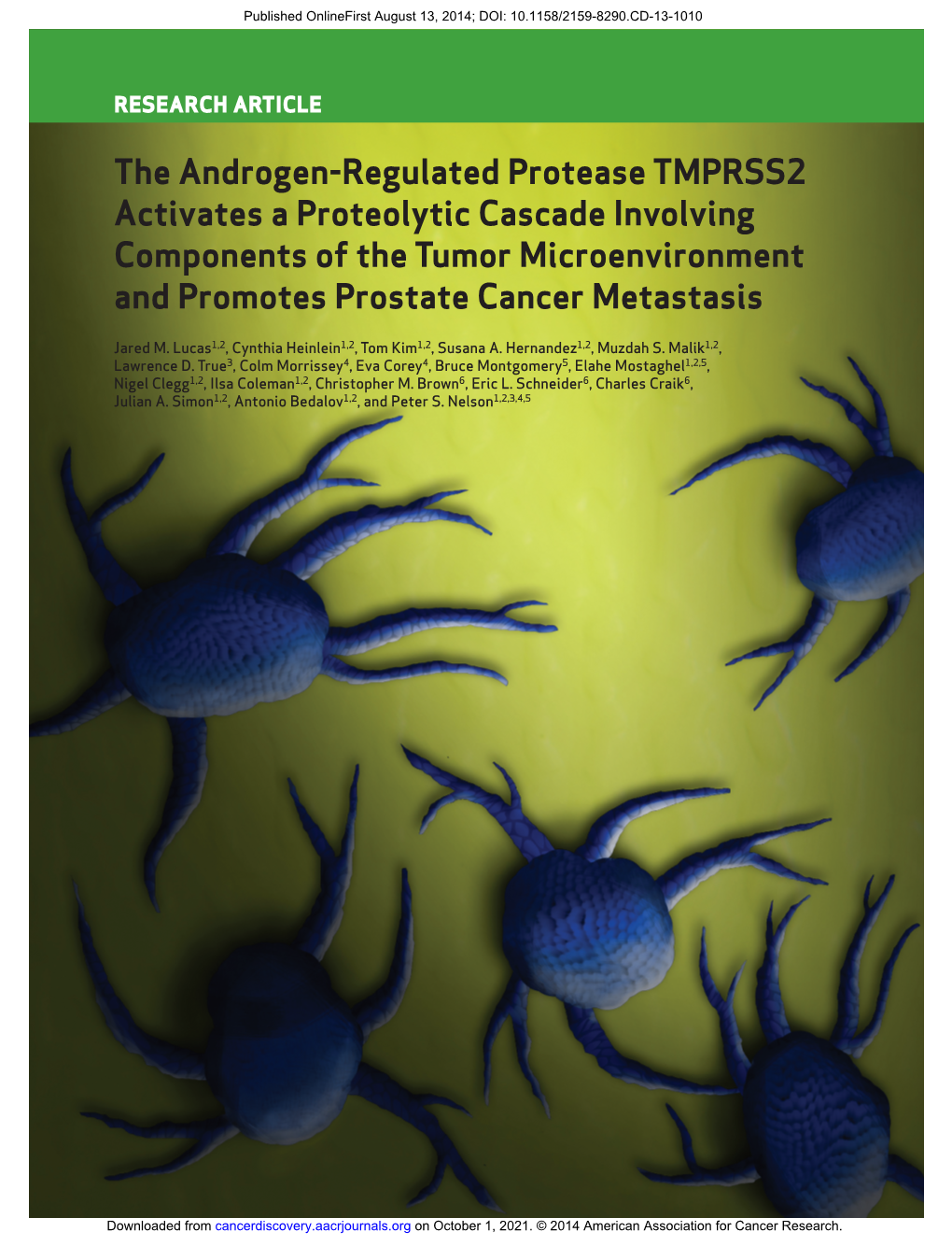 The Androgen-Regulated Protease TMPRSS2 Activates a Proteolytic Cascade Involving Components of the Tumor Microenvironment and Promotes Prostate Cancer Metastasis