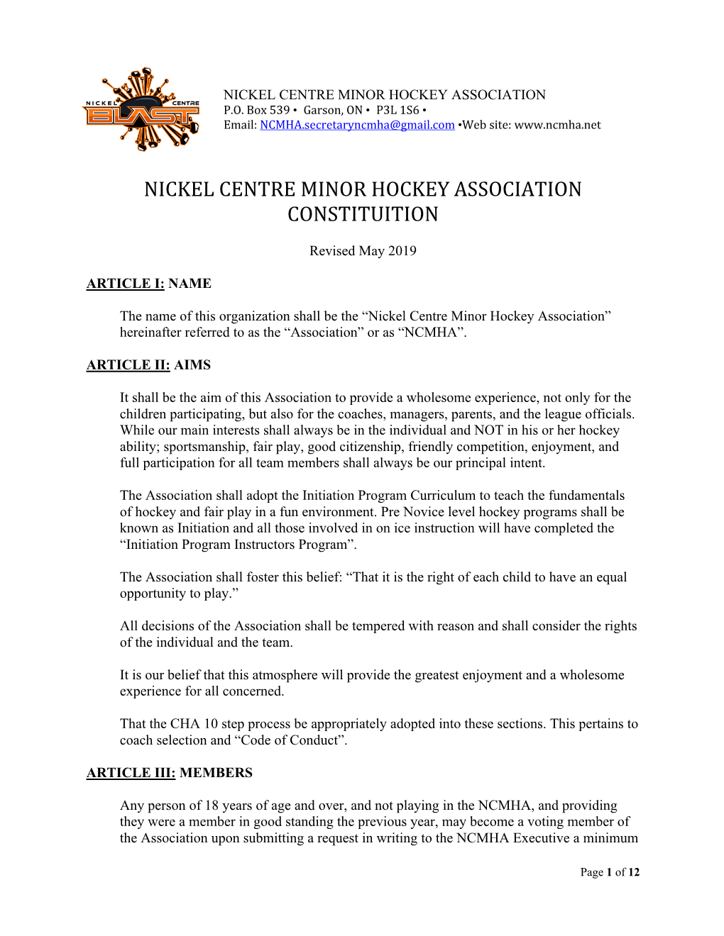 NCMHA Constitution and the Code of Conduct Shall Be Posted on the NCMHA Website and at the NCMHA Office at the Garson Community Arena