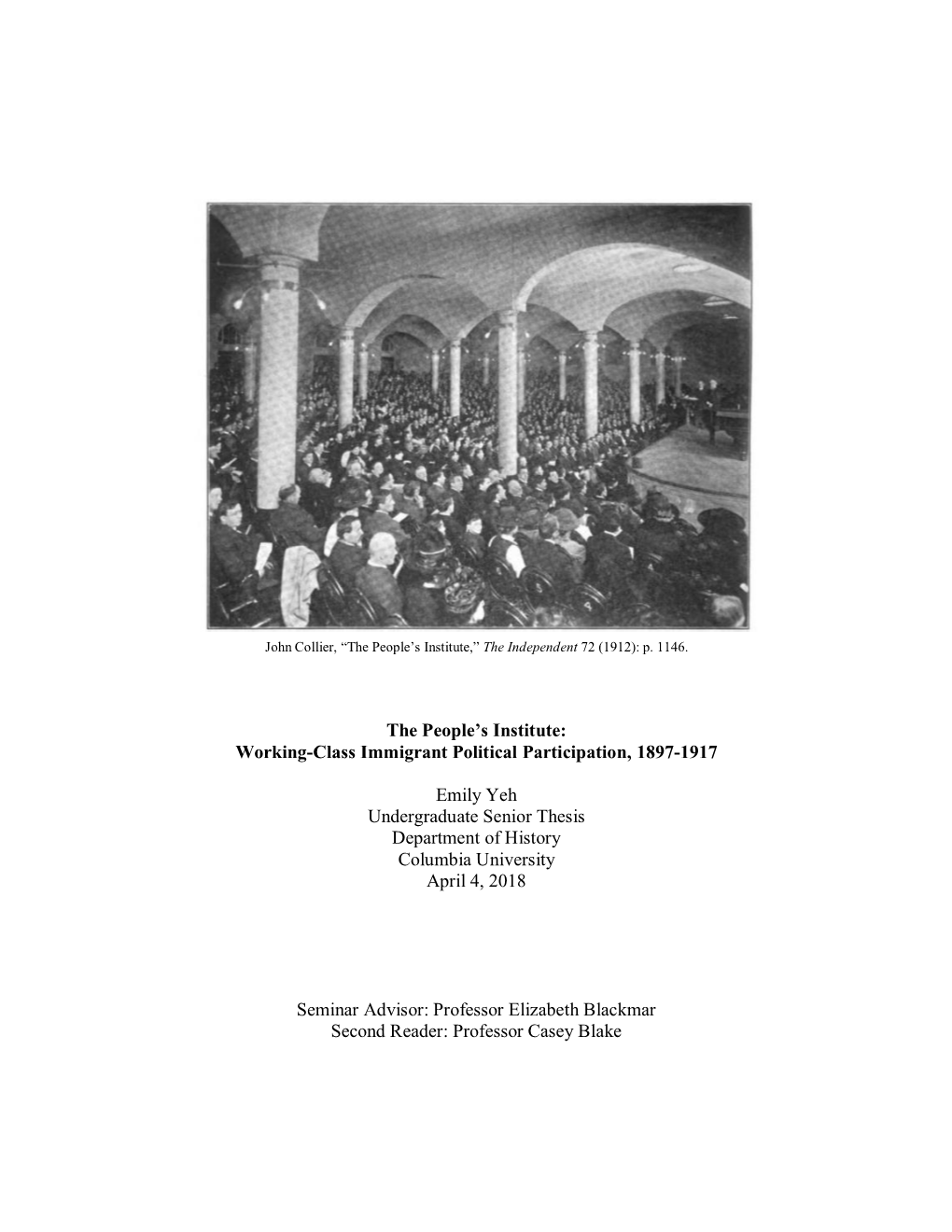 Working-Class Immigrant Political Participation, 1897-1917 Emily Yeh