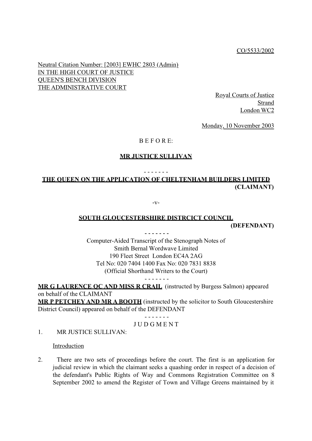 Neutral Citation Number: [2003] EWHC 2803 (Admin) in the HIGH COURT of JUSTICE QUEEN's BENCH DIVISION the ADMINISTRATIVE COURT C