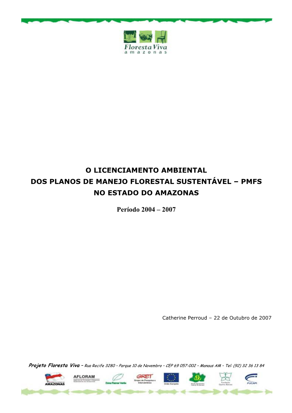 O Licenciamento Ambiental Dos Planos De Manejo Florestal Sustentável – Pmfs No Estado Do Amazonas