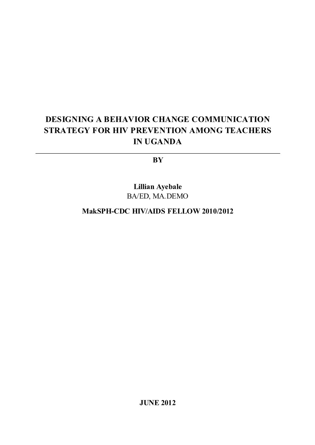 Designing a Behavior Change Communication Strategy for Hiv Prevention Among Teachers in Uganda